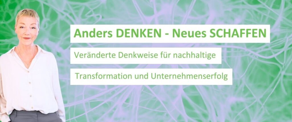 Transformations-Workshop Ander denken - neues Schaffen NeuroChange olutions