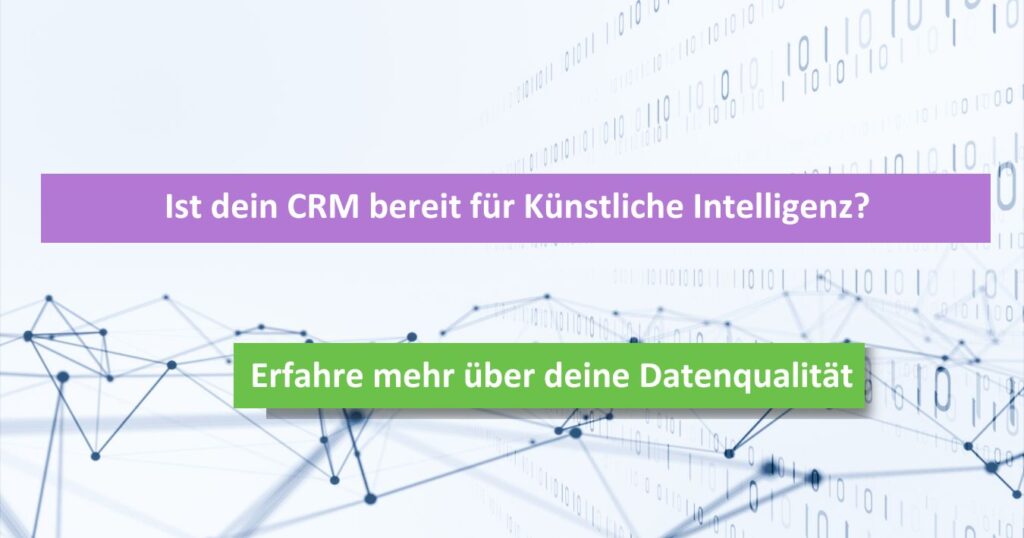 KI und CRM-Datenqualität